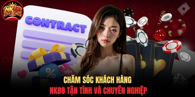 CSKH NK88 2 Chăm sóc khách hàng NK88 tận tình và chuyên nghiệp