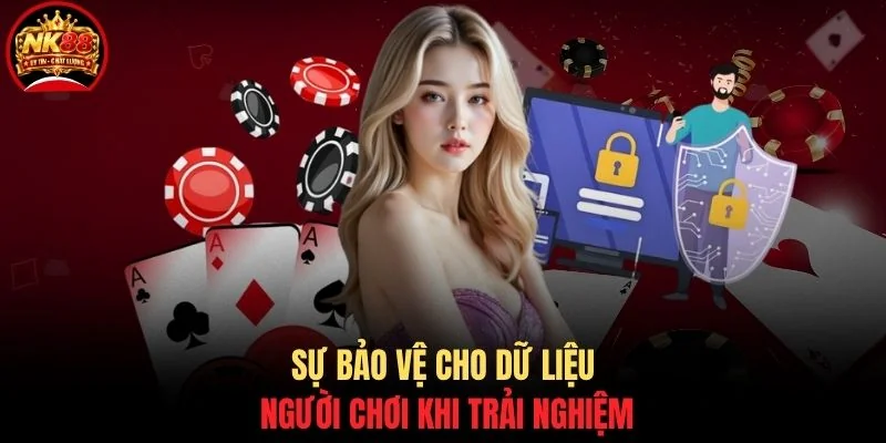 Sự bảo vệ cho dữ liệu người chơi khi trải nghiệm