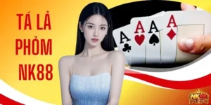 Tá Lả Phỏm NK88 - 5 Chiến Thuật Đọc Bài Nhanh, Dễ Áp Dụng