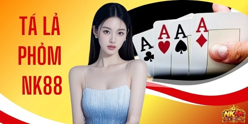 Tá Lả Phỏm NK88 - 5 Chiến Thuật Đọc Bài Nhanh, Dễ Áp Dụng