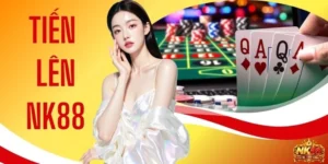 Tiến Lên NK88 - Bí Kíp Chơi Hay, Hiểu Luật Trong 5 Phút